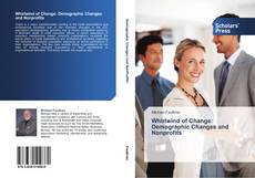Bookcover of Whirlwind of Change: Demographic Changes and Nonprofits