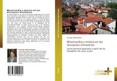 Bookcover of Misericordia y mística en los discípulos misioneros