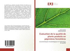 Capa do livro de Évaluation de la qualité de plants produits en pépinières forestières 