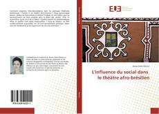 Capa do livro de L'influence du social dans le théâtre afro-brésilien 