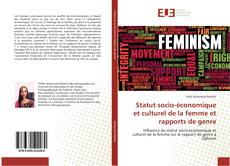 Bookcover of Statut socio-économique et culturel de la femme et rapports de genre