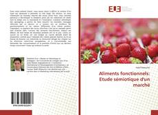 Buchcover von Aliments fonctionnels: Etude sémiotique d'un marché