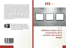 Обложка Réflexion autour de la construction de la vocation des artistes Belges