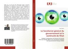 Buchcover von Le Secrétariat général du gouvernement et la continuité de l'État