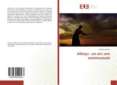 Capa do livro de Aïkiryu : un art, une communauté 