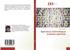 Portada del libro de Opérateurs arithmétiques matériels optimisés