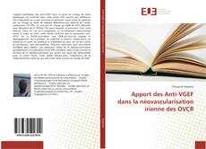 Buchcover von Apport des Anti-VGEF dans la néovascularisation irienne des OVCR