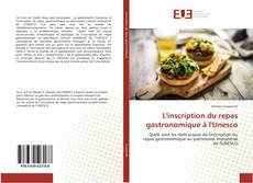 Copertina di L'inscription du repas gastronomique à l'Unesco