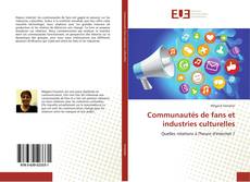 Couverture de Communautés de fans et industries culturelles