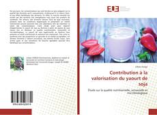 Capa do livro de Contribution à la valorisation du yaourt de soja 