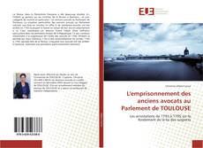 Portada del libro de L'emprisonnement des anciens avocats au Parlement de TOULOUSE