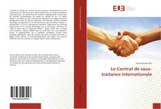 Buchcover von Le Contrat de sous-traitance internationale