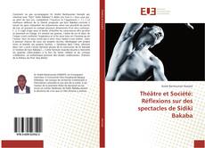 Buchcover von Théâtre et Société: Réflexions sur des spectacles de Sidiki Bakaba