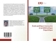École publique marocaine et problématique linguistique kitap kapağı