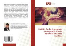 Capa do livro de Liability for Environmental Damage with Special Reference to Armed Conflicts 