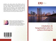Capa do livro de L'évolution de l'organisation selon la culture d'entreprise 