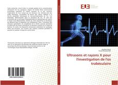 Buchcover von Ultrasons et rayons X pour l'investigation de l'os trabéculaire