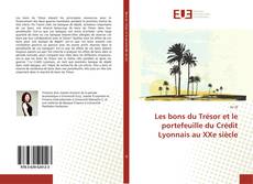 Bookcover of Les bons du Trésor et le portefeuille du Crédit Lyonnais au XXe siècle