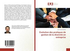 Évolution des pratiques de gestion de la diversité en entreprise的封面