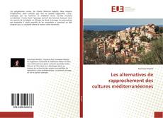 Portada del libro de Les alternatives de rapprochement des cultures méditerranéennes