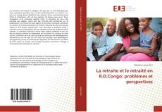 Capa do livro de La retraite et le retraité en R.D.Congo: problèmes et perspectives 