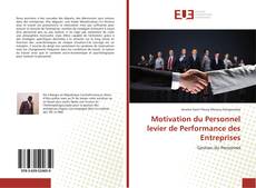 Motivation du Personnel levier de Performance des Entreprises的封面