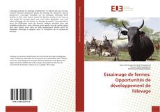 Couverture de Essaimage de fermes: Opportunités de développement de l'élevage