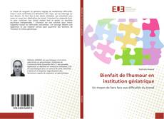 Bookcover of Bienfait de l'humour en institution gériatrique