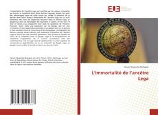 Couverture de L'immortalité de l’ancêtre Lega