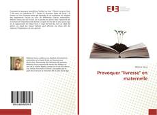 Capa do livro de Provoquer "livresse" en maternelle 