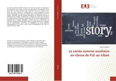 Buchcover von Le conte comme auxiliaire en classe de FLE au Liban