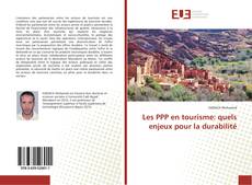 Couverture de Les PPP en tourisme: quels enjeux pour la durabilité