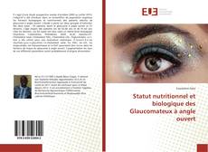 Bookcover of Statut nutritionnel et biologique des Glaucomateux à angle ouvert