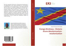 Обложка Congo-Kinshasa : Histoire d'une décolonisation-recolonisation