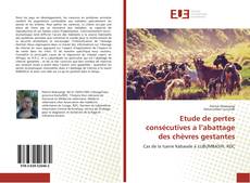 Copertina di Etude de pertes consécutives a l’abattage des chèvres gestantes