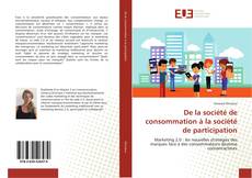 Couverture de De la société de consommation à la société de participation