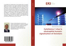 Bookcover of Cytohésine-1 chez le neutrophile humain: signalisation et fonctions