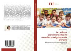 Capa do livro de Les valeurs professionnelles de nouvelles enseignantes du primaire 