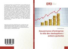 Portada del libro de Gouvernance d'entreprise: le rôle des stockoptions / actions gratuites