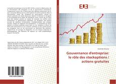 Copertina di Gouvernance d'entreprise: le rôle des stockoptions / actions gratuites