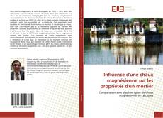 Portada del libro de Influence d'une chaux magnésienne sur les propriétés d'un mortier