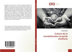 Bookcover of Culture de la mondialisation et garde d'enfants