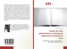 Buchcover von Étude de trois phénomènes numériques impactant la chaîne du livre