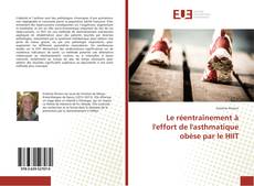 Buchcover von Le réentraînement à l'effort de l'asthmatique obèse par le HIIT