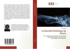 Couverture de La Nouvelle Esthétique de l'Encre