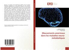 Copertina di Mouvements anormaux dans les maladies neuro-métaboliques