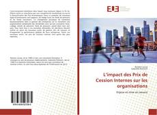 Capa do livro de L’impact des Prix de Cession Internes sur les organisations 