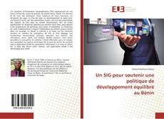 Buchcover von Un SIG pour soutenir une politique de développement équilibré au Bénin
