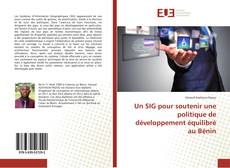 Portada del libro de Un SIG pour soutenir une politique de développement équilibré au Bénin