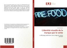Bookcover of L'identité visuelle de la marque par le verbe